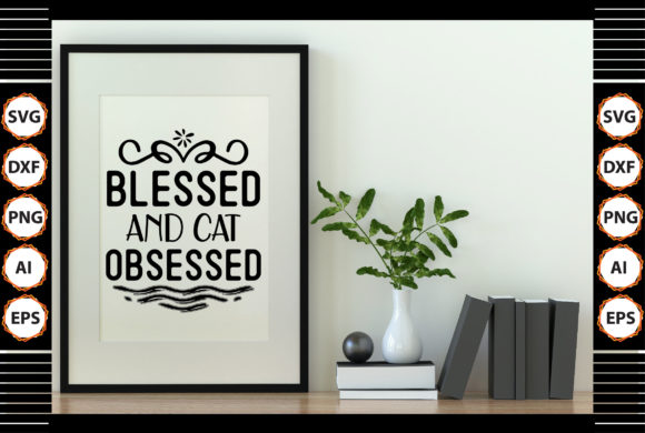 Blessed and Cat Obsessed SVG Review