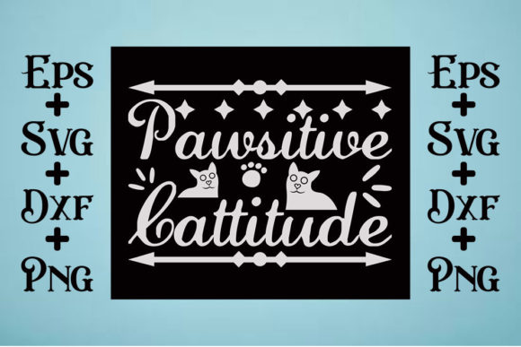 Cat Svg Design Pawsitive Cattitude Review